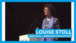 Resumen conferencia Louise Stoll: Liderazgo para el aprendizaje.