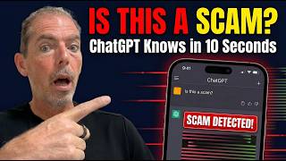 Former CEO: Use ChatGPT to Catch Any Scam in 10 Seconds
