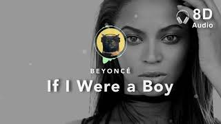 [8D Audio] Beyonce – If I Were A Boy