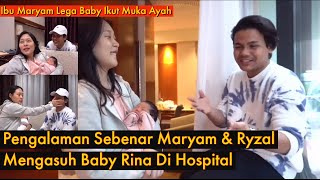 Hari Terakhir Di Wad Bersalin, Maryam \u0026 Ryzal Kongsi Pengalaman Sebenar Mengasuh Baby Rina