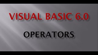 Operators used in Visual Basic 6.0