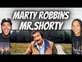 HE FOUND OUT!| FIRST TIME HEARING Marty Robbins -  Mr.Shorty REACTION