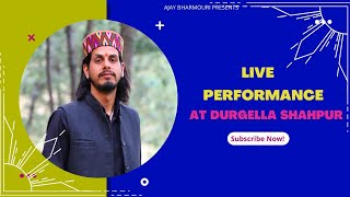 Live Performance At Durgella Shahpur //Ajay Bharmouri // Brother's Band Shahpur