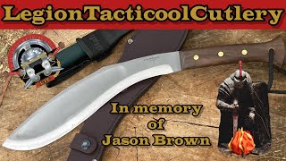 Condor King Kukri!  Legion Lite up for Jason Brown, and the content creators who respected him..