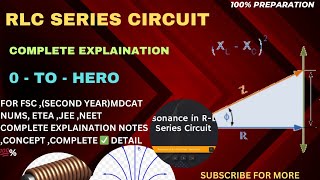 R-L-C series circuit||complete explaination notes concept for FSc mdcat nums etea Jee Neet graph 📉