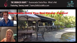 Guanacaste Costa Rica Real Estate: Pacifico Lifestyle - What's Hot?!