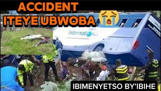 Ibimenyetso by’IBIHE / INKURU IBABAJE CYANE / Reba uko BUS 🚌 Yahubutse ku Musozi  Yivugana imbaga .