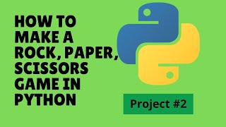 Python Rock, Paper, Scissors Game Tutorial | Beginner Project #2