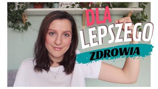 PROSTE NAWYKI DLA LEPSZEGO ZDROWIA