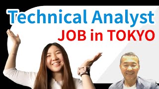 Technical Analyst // HIRING // Jobs in Japan#46