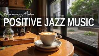 Positive Jazz Music☕ February Bossa Nova instrumental for Working \u0026 Studying