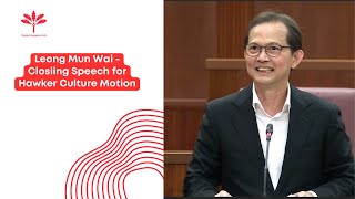 PSP NCMP Leong Mun Wai - Closing Speech for the Hawker Culture Motion (delivered on 13 Nov 2024)