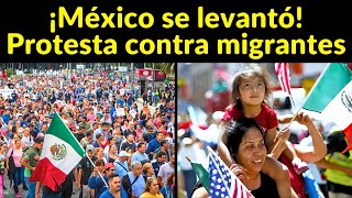 ¡ESTÁN HARTOS DE LOS VENEZOLANOS! Mexicanos protestan contra Migrantes