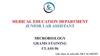 |JUNIOR LAB ASSISTANT|MICROBIOLOGY|GRAMS STAINING|