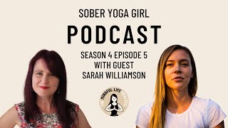 Sober Yoga Girl: The Book with Sarah Williamson