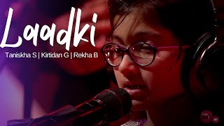 'Laadki' - Sachin-Jigar, Taniskha S, Kirtidan G, Rekha B - Coke Studio@MTV Season 4