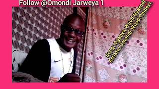 Omondi Jarweya||Ogenya Wuod Nyarodi By Omondi Wuod Ombeyi Challenge||