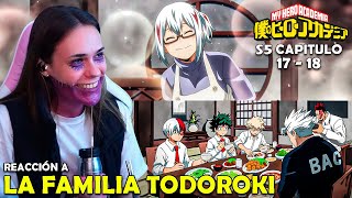 LA FAMILIA INFERNAL DE TODOROKI | REACCIÓN A BOKU NO HERO TEMPORADA 5 ( 17 - 18 )