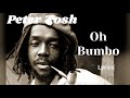 Peter Tosh, Oh Bumbo Klaat   Lyrics