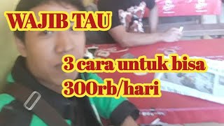 3 tips untuk mendapatkan 300rb/hari