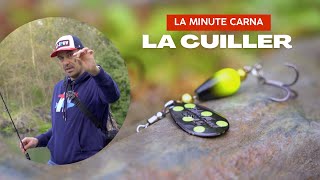 Tuto pêche : tout savoir sur la cuiller tournante - La Minute Carna