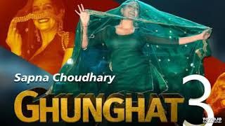 GHUNGHAT 3  VISHVAJIT CHODHARY Ft. SAPNA CHOUDHARY - NEW HARYANVI SONG 2019