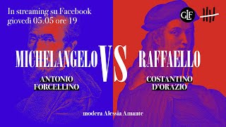 Michelangelo vs Raffaello | Versus, con Antonio Forcellino e Costantino D'Orazio