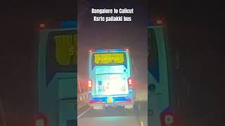 Bangalore to Calicut Ksrtc pallakki bus