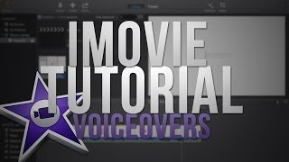 NEW iMovie 2013: Voiceovers (Tutorial)