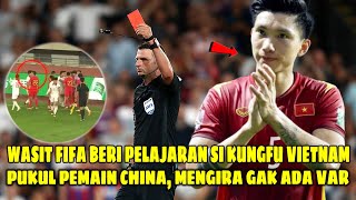 GAK SADAR ADA VAR !! Pemain VIETNAM Doan Van Hau TONJOK PEMAIN CHINA Di Kualifikasi Piala Dunia
