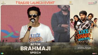 Brahmaji Funny Speech @ Like, Share & Subscribe Trailer Launch Event