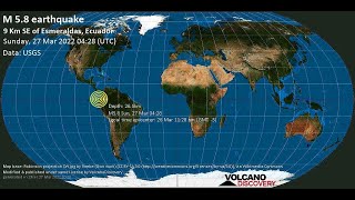 5.8 Earthquake, Esmeraldas, Ecuador 3 27 2022