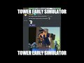 TOWER EARLY SIMULATOR