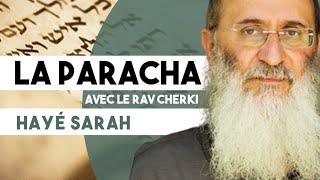 La Paracha avec le Rav Oury Cherki : Haye Sarah