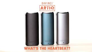 What's The Heartbeat? ARTIQ Vaporizer