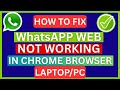 Fix WhatsApp Web Not Working In Chrome Browser - Laptop/PC (2025)