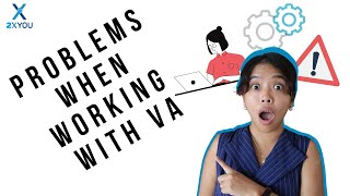 Common Problems When Working With Virtual Assistant And How To Solve Them