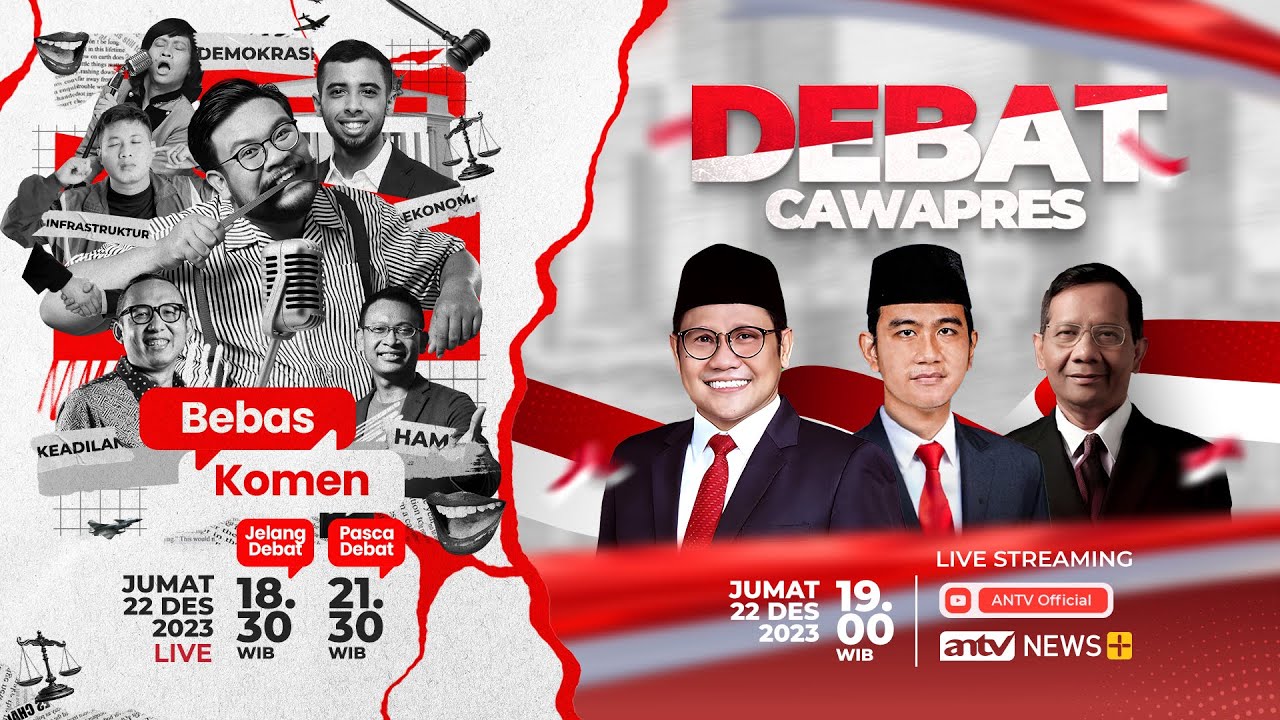 [LIVE] BEBAS KOMEN & DEBAT CAWAPRES | LIVESTREAMING ANTV | 22 DESEMBER ...