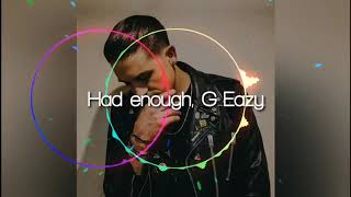 Had enough _ G-Eazy (Traducción al español/ Subtítulos en Español)