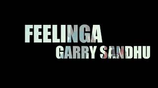Feelinga (OFFICIAL LYRICAL VIDEO) Garry Sandhu | Adhi Tape Garry Sandhu | Garry Sandhu New Song
