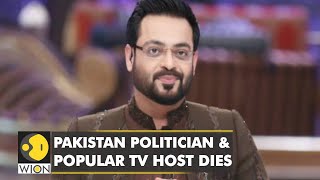Pakistan politician & popular TV host Aamir Liaquat passes away | World English News | WION