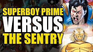 Superboy Prime Vs The Sentry | Comics Explained