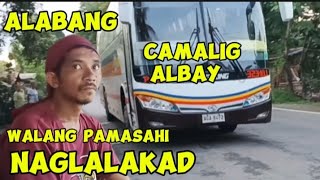 LAKAD LANG  GALING ALABANG PAUWE NG CAMALIG ALBAY TINULONGAN MAKASAKAY