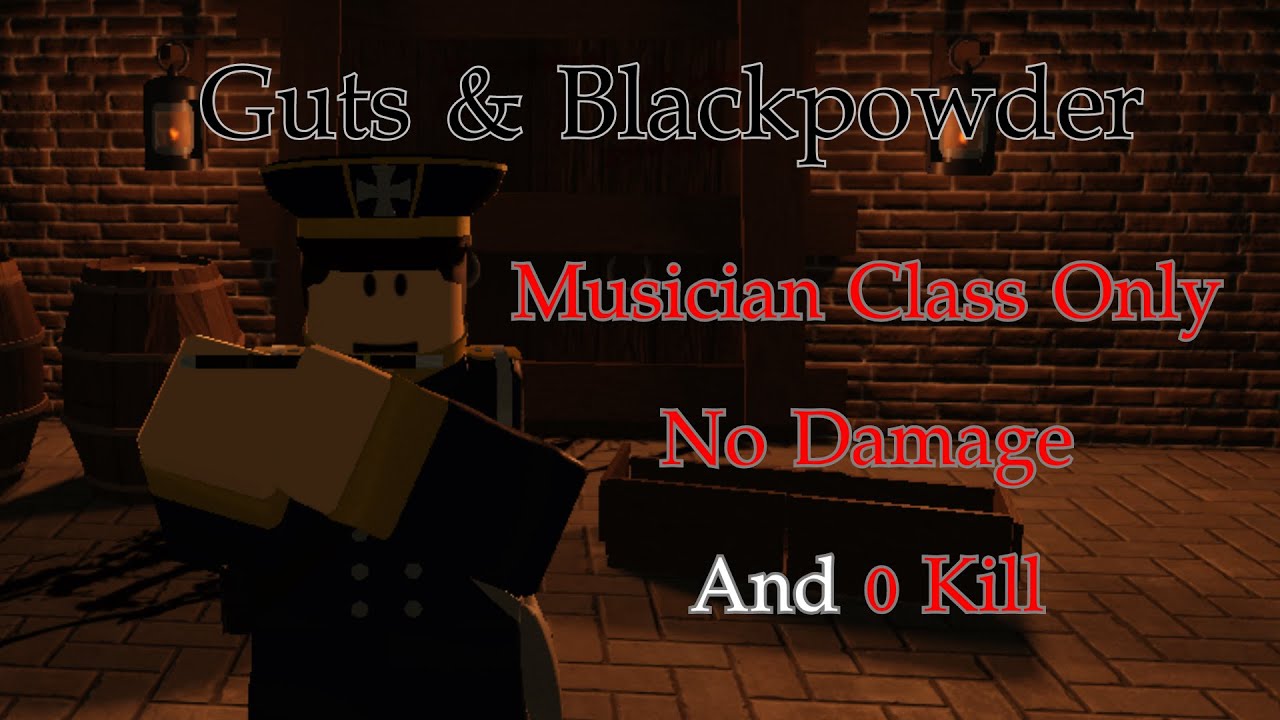 Guts & Blackpowder 0 Kill Challenge (Musician Class Only, No Damage ...