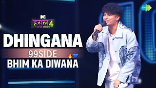 Dhingana | 99Side | MTV Hustle 4  ( Babasaheb Rap song ), @MTV #trending