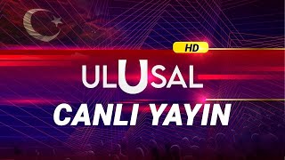 Ulusal Kanal TV ᴴᴰ Canlı Yayını İzle #CANLI