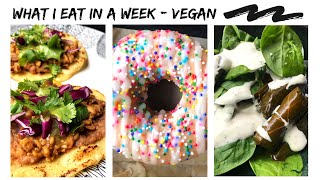 what i eat in a week / vegan in quarantine