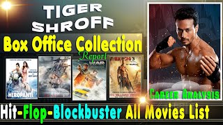 Tiger Shroff Hit and Flop Movies List with Box Office Collection Analysis | Baaghi 3 Movie Star