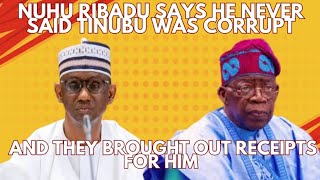 Nuhu Ribadu Says He Never Said Tinubu Was Corrupt And They Brought Out Receipts For Him