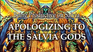 Apologizing to the Salvia Gods on Salvia